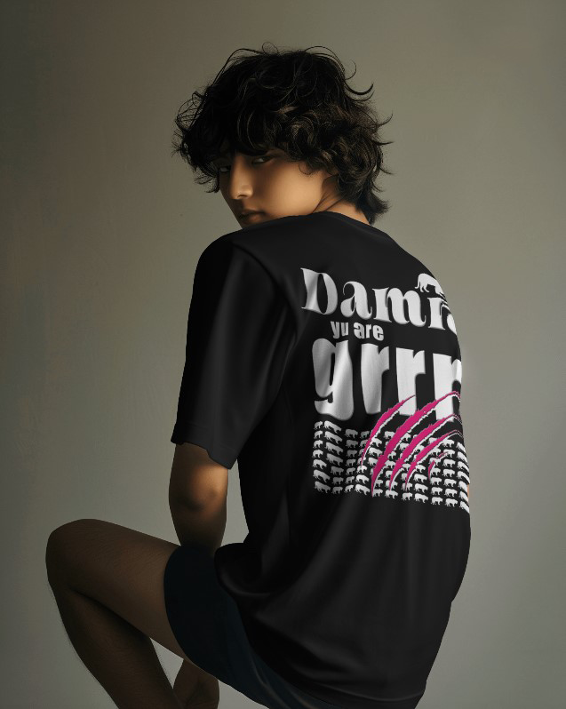 Damn yu are grrr! Oversized Tee [UNISEX]