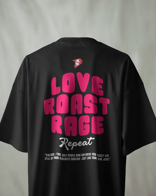 Love Roast Rage Oversized Tee [UNISEX]