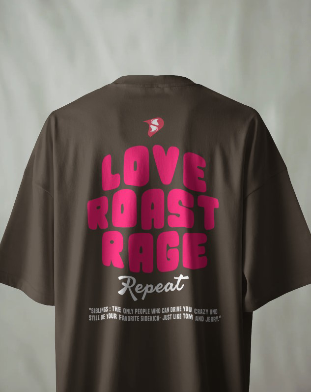 Love Roast Rage Oversized Tee [UNISEX]